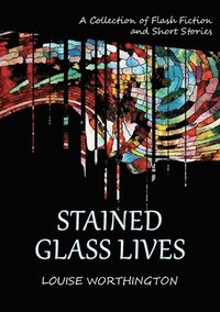 bokomslag Stained Glass Lives