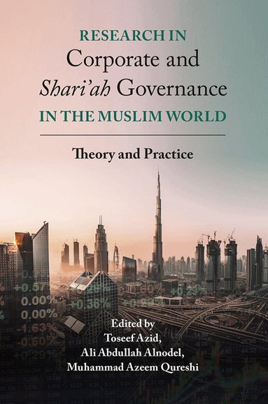 Toseef Azid, Ali Abdullah Alnodel, Muhammad Azeem Qureshi - Research in Corporate and Shari'ah Governance in the Muslim World, Inbunden