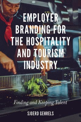 Employer Branding for the Hospitality and Tourism Industry 1