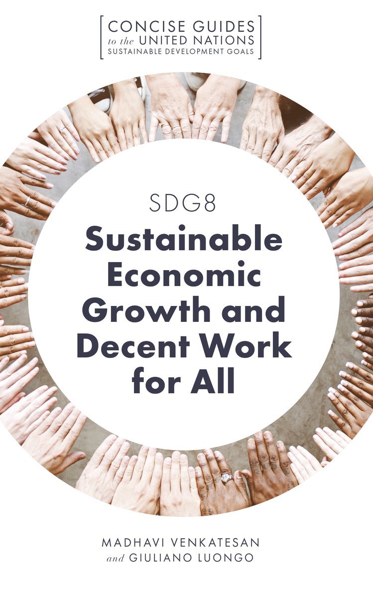 SDG8 - Sustainable Economic Growth and Decent Work for All 1