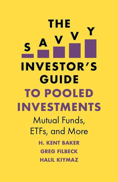 H. Kent Baker, Greg Filbeck, Halil Kiymaz - Savvy Investor's Guide to Pooled Investments, Häftad