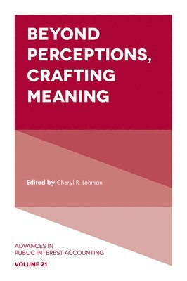 Cheryl R. Lehman, USA) Lehman, Cheryl R. (Hofstra University - Beyond Perceptions, Crafting Meaning, Inbunden