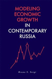bokomslag Modeling Economic Growth in Contemporary Russia