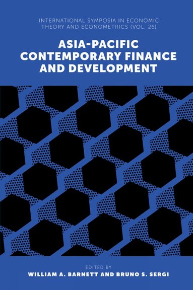 William A. Barnett, Bruno S. Sergi - Asia-Pacific Contemporary Finance and Development, Inbunden
