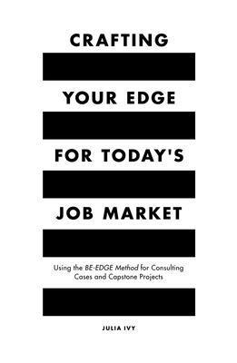 Crafting Your Edge for Today's Job Market 1