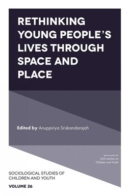 Rethinking Young People's Lives Through Space and Place 1