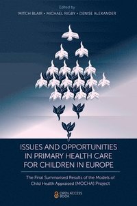 bokomslag Issues and Opportunities in Primary Health Care for Children in Europe