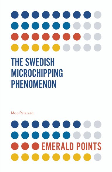 Moa Petersén - Swedish Microchipping Phenomenon, Häftad