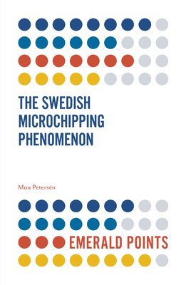bokomslag Swedish Microchipping Phenomenon