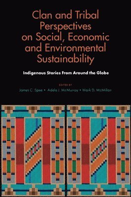 bokomslag Clan and Tribal Perspectives on Social, Economic and Environmental Sustainability