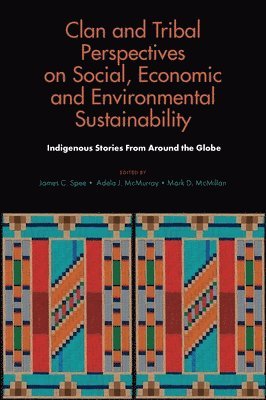 Clan and Tribal Perspectives on Social, Economic and Environmental Sustainability 1