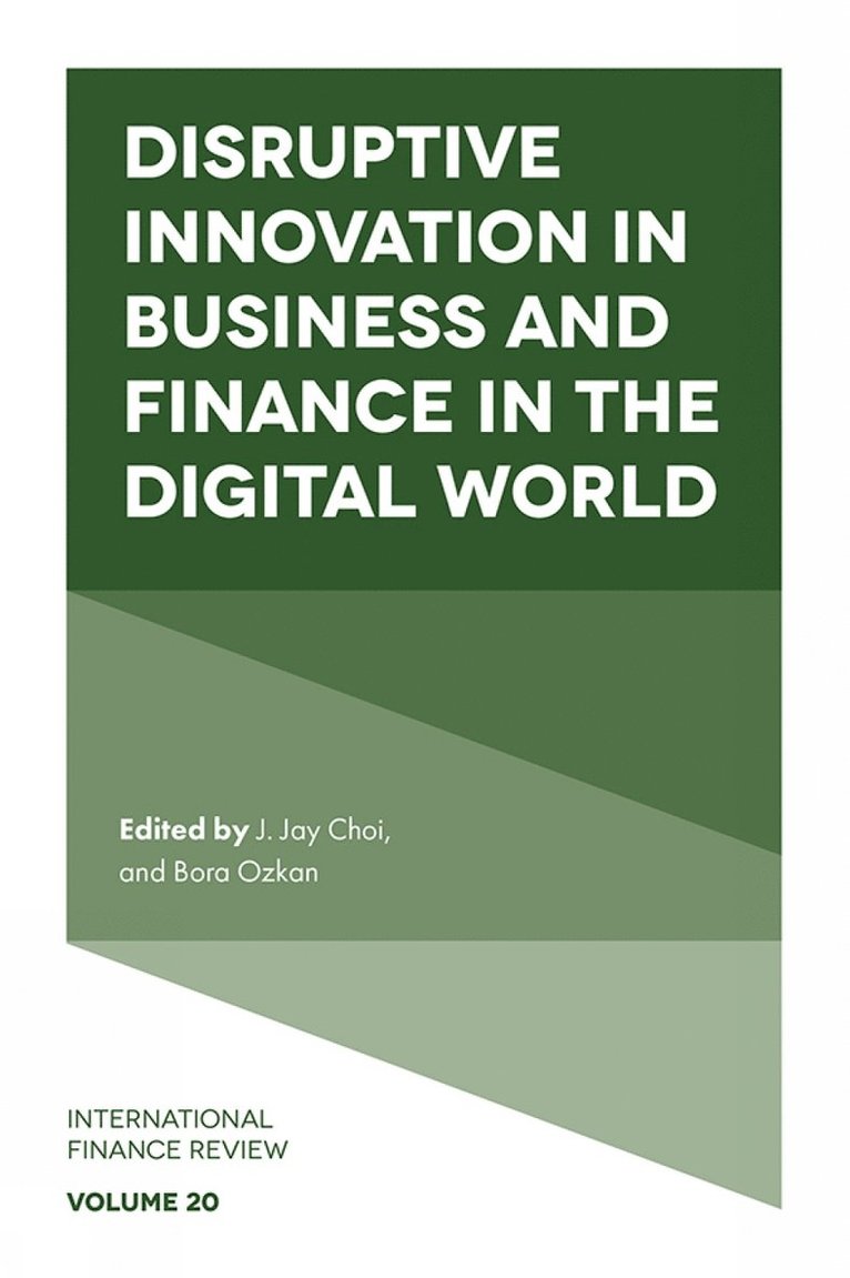 Disruptive Innovation in Business and Finance in the Digital World 1