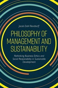 bokomslag Philosophy of Management and Sustainability