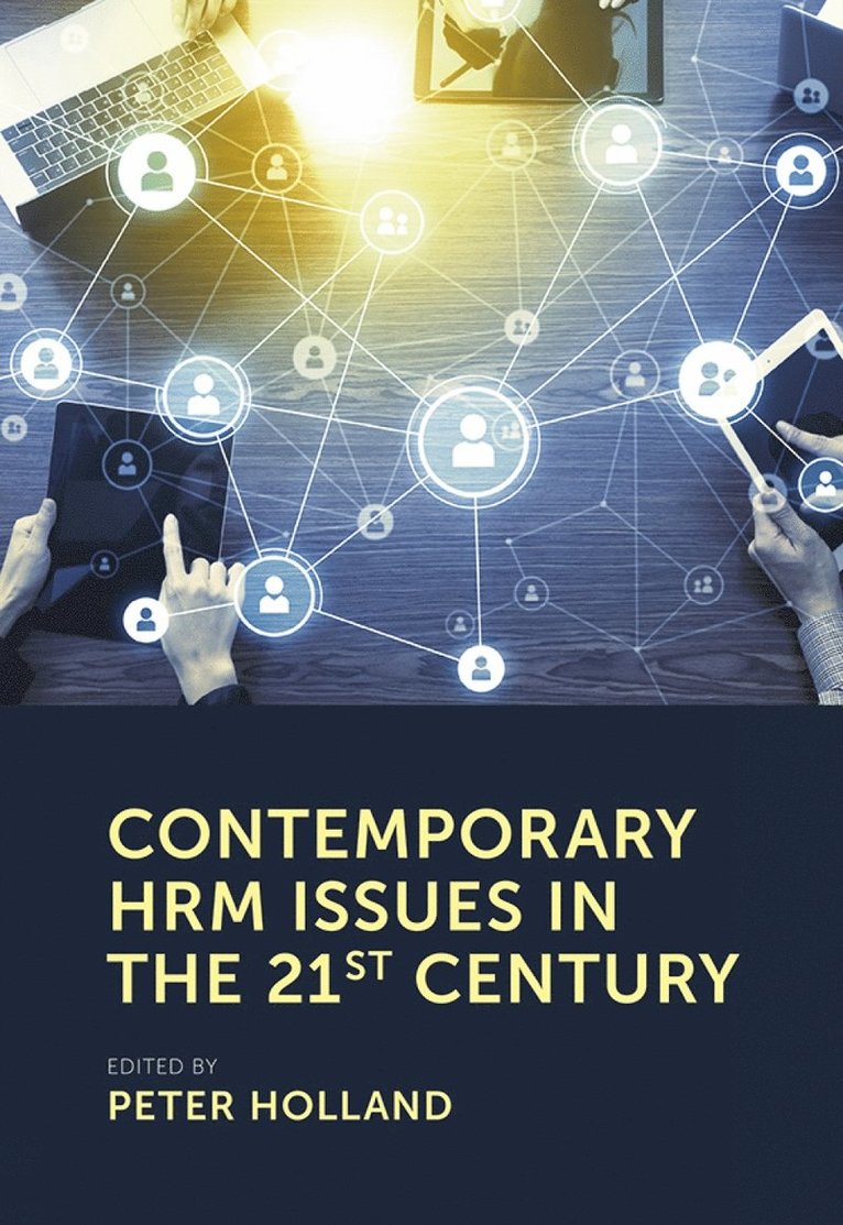 Peter Holland, Australia) Holland, Peter (Swinburne Business School - Contemporary HRM Issues in the 21st Century, Häftad