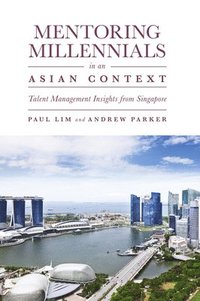 bokomslag Mentoring Millennials in an Asian Context