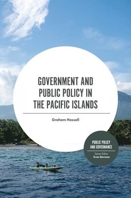 bokomslag Government and Public Policy in the Pacific Islands