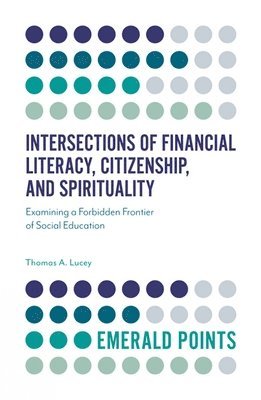 Intersections of Financial Literacy, Citizenship, and Spirituality 1