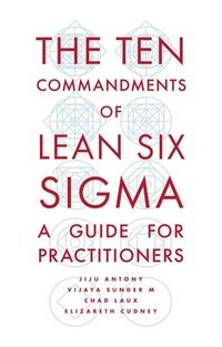 bokomslag The Ten Commandments of Lean Six Sigma