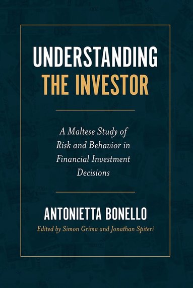 Antonietta Bonello, Simon Grima, Jonathan Spiteri - Understanding the Investor, Inbunden