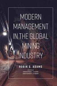 bokomslag Modern Management in the Global Mining Industry