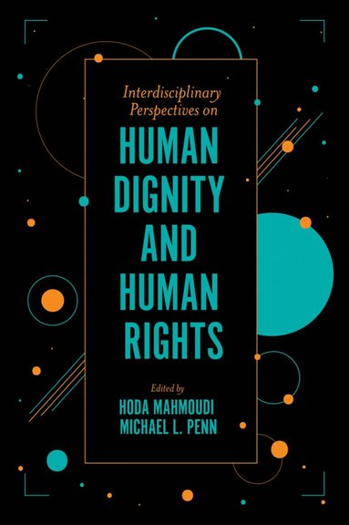 bokomslag Interdisciplinary Perspectives on Human Dignity and Human Rights