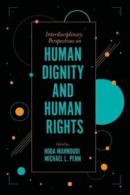 Interdisciplinary Perspectives on Human Dignity and Human Rights 1