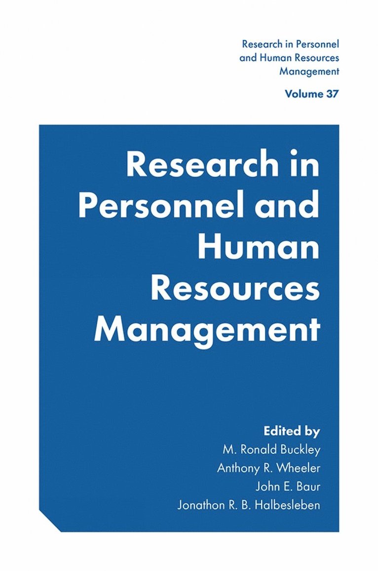 M. Ronald Buckley, Anthony R. Wheeler, John E. Baur, Jonathon R. B. Halbesleben, USA) Buckley, M. Ronald (University of Oklahoma, USA) Wheeler, Anthony R. (Widener University, USA) Baur, John E. (University of Nevada, Las Vegas, USA) Halbesleben, Jonathon R. B. (University of Texas at San Antonio - Research in Personnel and Human Resources Management, Inbunden