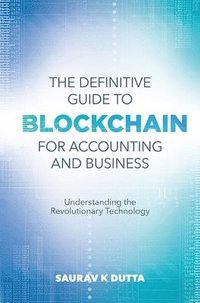 bokomslag Definitive Guide to Blockchain for Accounting and Business