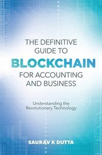 bokomslag The Definitive Guide to Blockchain for Accounting and Business