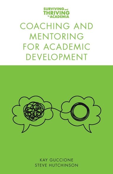 Kay Guccione, Steve Hutchinson - Coaching and Mentoring for Academic Development, Häftad