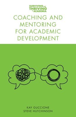 Coaching and Mentoring for Academic Development 1