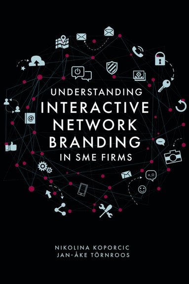 bokomslag Understanding Interactive Network Branding in SME Firms