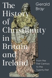 bokomslag History of Christianity in Britain and Ireland