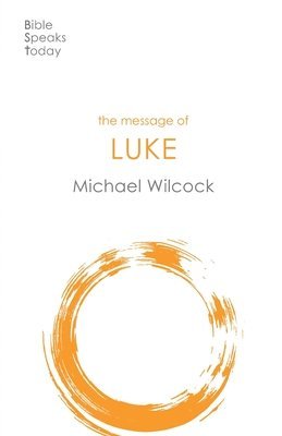 bokomslag The Message of Luke