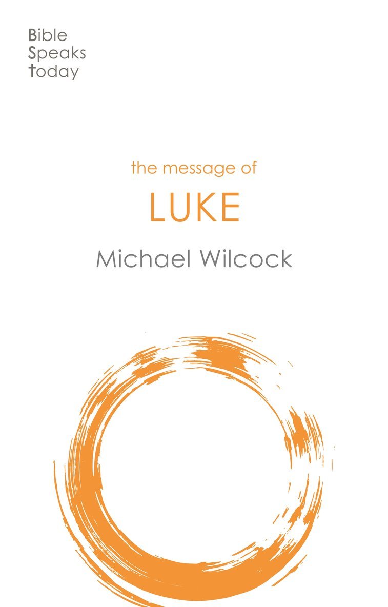 Michael Wilcock - Message of Luke, Häftad