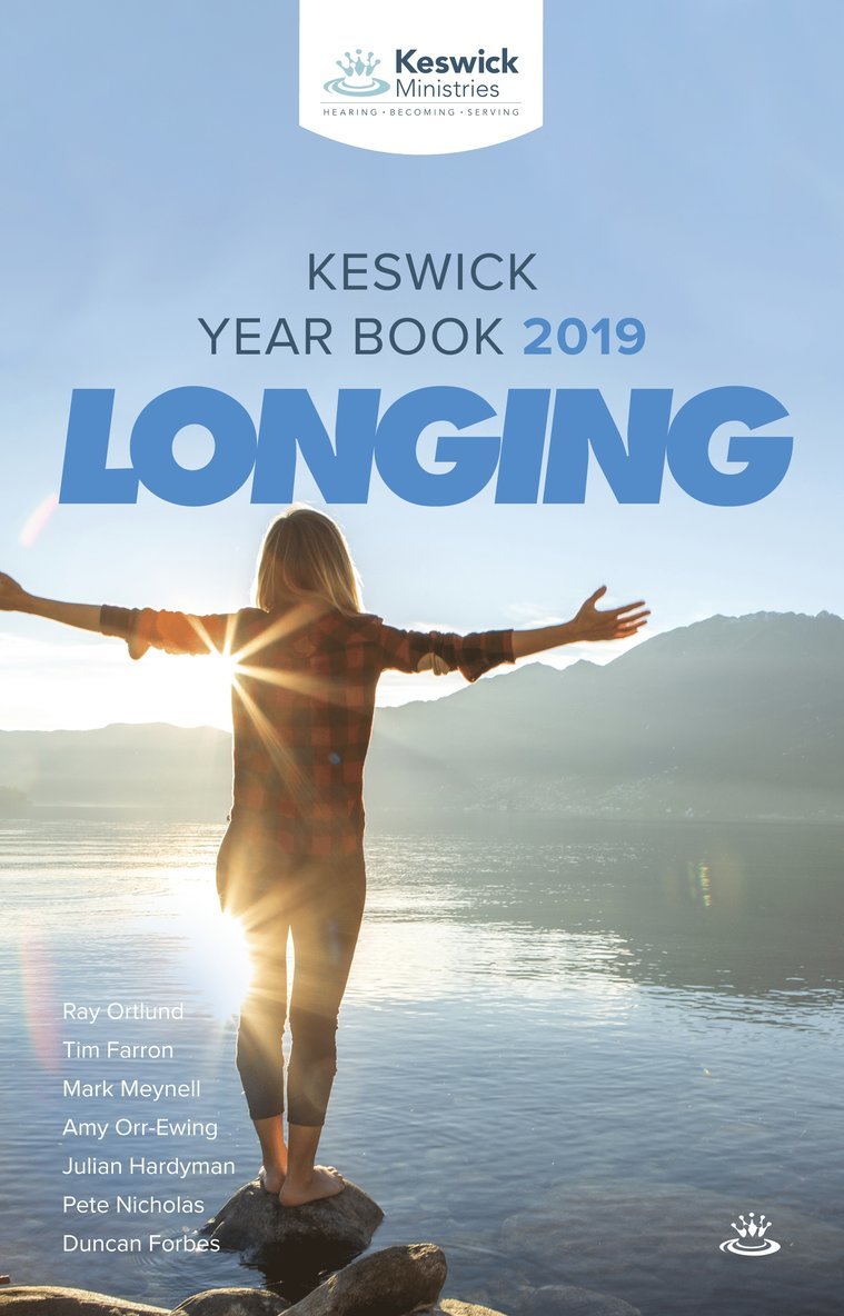 Tim Farron, Ray Ortlund, Julian Hardyman, Pete Nicholas, Duncan Forbes, Mark Meynell, Amy Orr-Ewing, Julian (Author) Hardyman, Pete (Author) Nicholas, Duncan (Author) Forbes, Mark (Author) Meynell, Dr Amy (Author) Orr-Ewing - Keswick Year Book 2019, Häftad