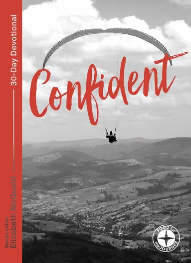 Elizabeth McQuoid - Confident: Food for the Journey - Themes, Häftad