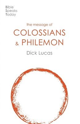 Dick Lucas - Message of Colossians and Philemon, Häftad