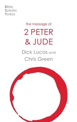 Dick Lucas, Christopher Green - Message of 2 Peter and Jude, Häftad