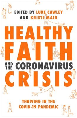 bokomslag Healthy Faith and the Coronavirus Crisis