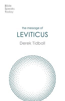Derek Tidball, Rev Dr Derek (Author) Tidball - Message of Leviticus, Häftad