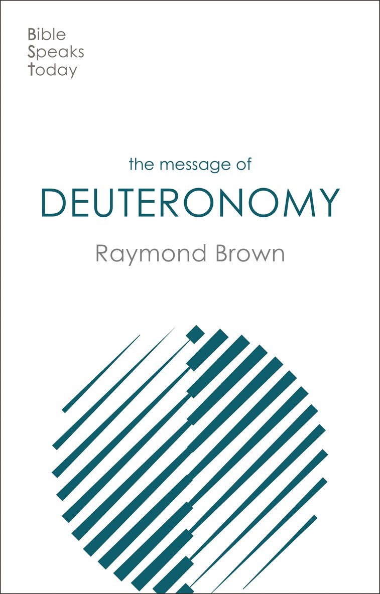 Raymond Brown, Raymond (Author) Brown - Message of Deuteronomy, Häftad