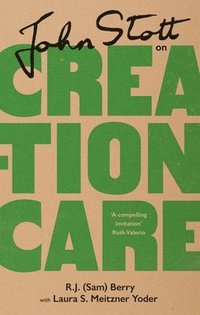 bokomslag John Stott on Creation Care