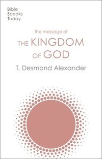 bokomslag The Message of the Kingdom of God