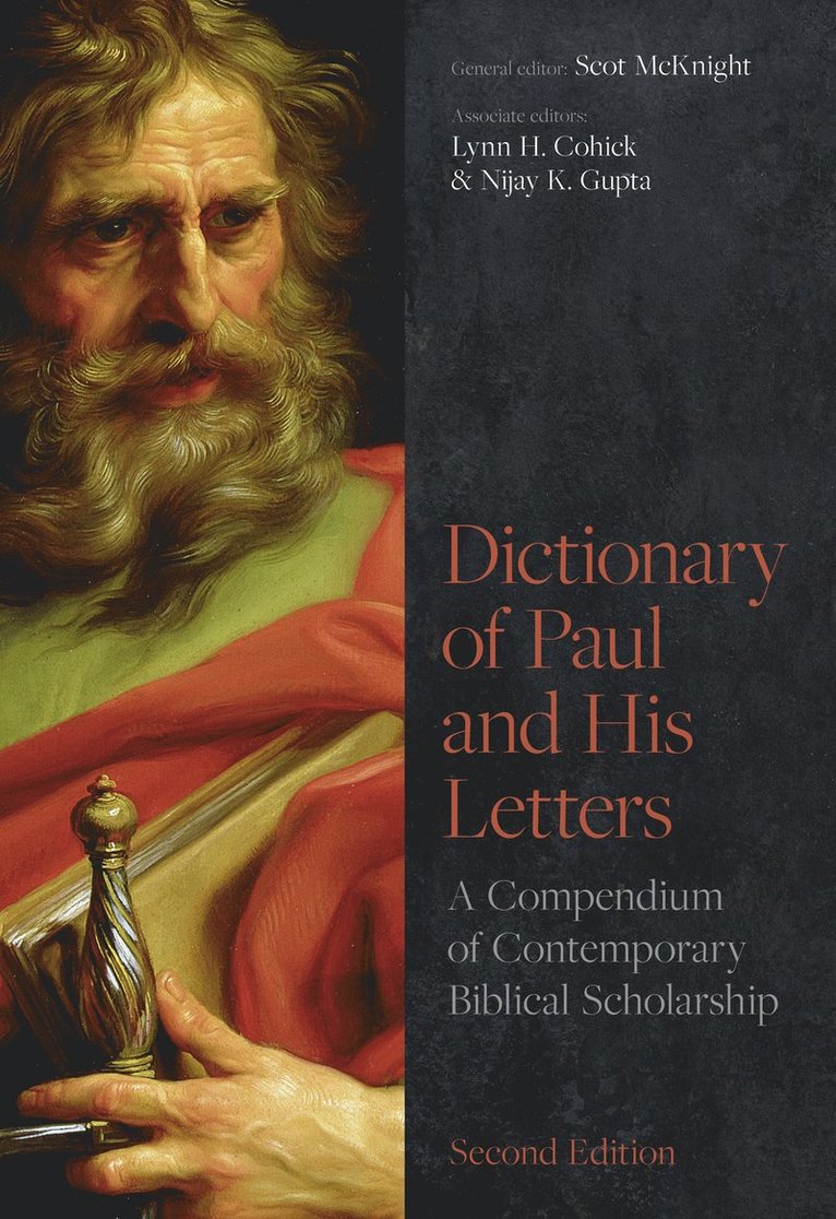 Lynn Cohick and Nijay Gupta, Scot McKnight, Scot McKnight Gupta, Scot McKnight, Scot Mcknight - Dictionary of Paul and His Letters, Inbunden