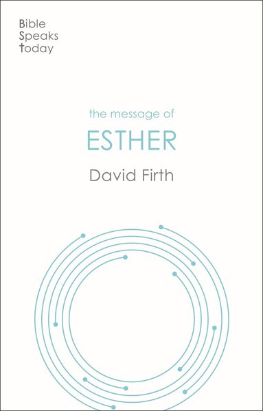 David G Firth - Message of Esther, Häftad