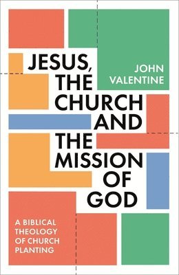 Jesus, the Church and the Mission of God 1