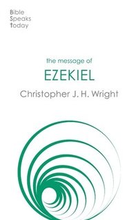 bokomslag The Message of Ezekiel