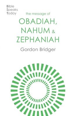 The Message of Obadiah, Nahum and Zephaniah 1