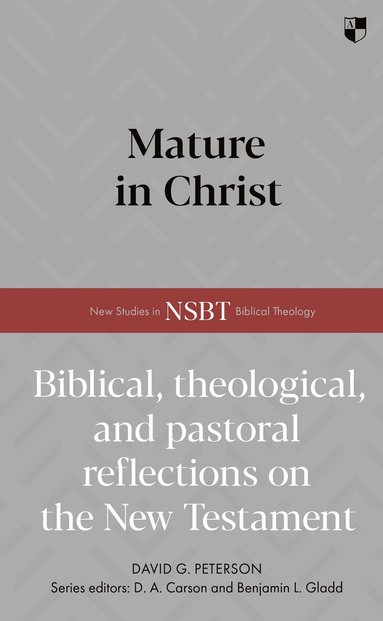 David Peterson - Mature in Christ, Inbunden